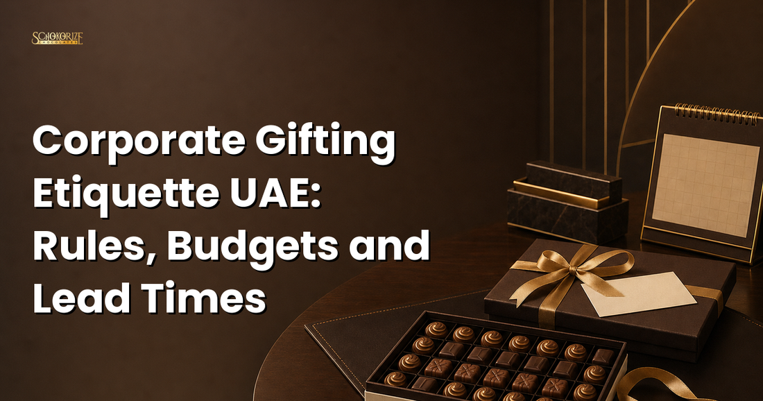 Corporate Gifting Etiquette UAE: Rules, Budgets and Lead Times